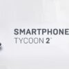 Smartphone Tycoon 2